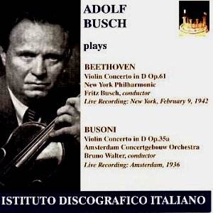 Adolf Busch (violin) plays Beethoven & Busoni [JW]: Classical CD