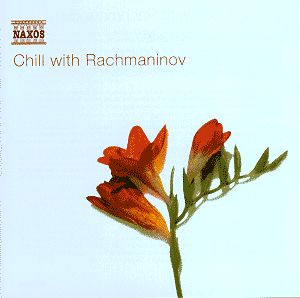 Sergei Rachmaninov Chill With Rachmaninov Ds Classical Cd Reviews May 03 Musicweb Uk