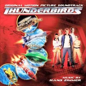 Thunderbirds: Music Composed By Hans Zimmer: Film Music On The Web CD ...