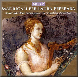 Madrigali per Laura Peperara TC530001 [JW]: Classical Music Reviews ...