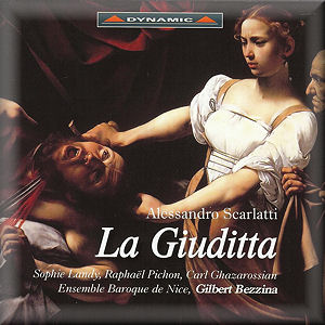 A SCARLATTI La Giuditta - Dynamic CDS596 [JV]: Classical Music Reviews ...